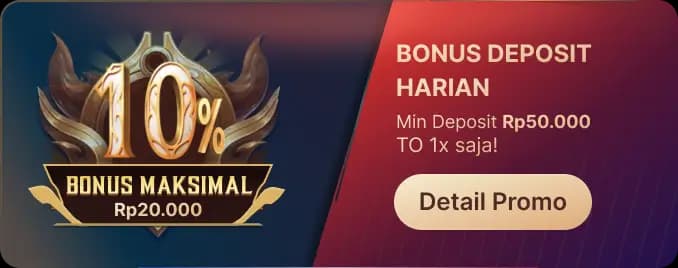 BONUS DEPOSIT HARIAN – TO 1X!